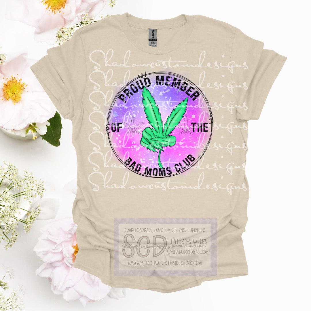 Proud Member Bad Moms Club Shirt