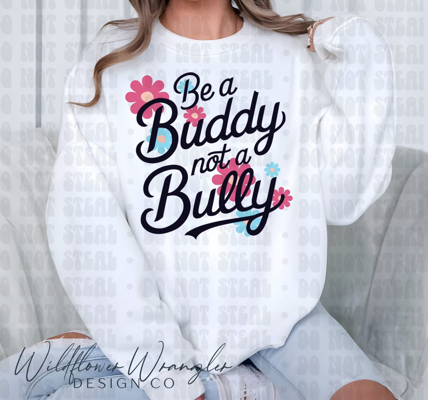 Be a Buddy not a Bully Shirt