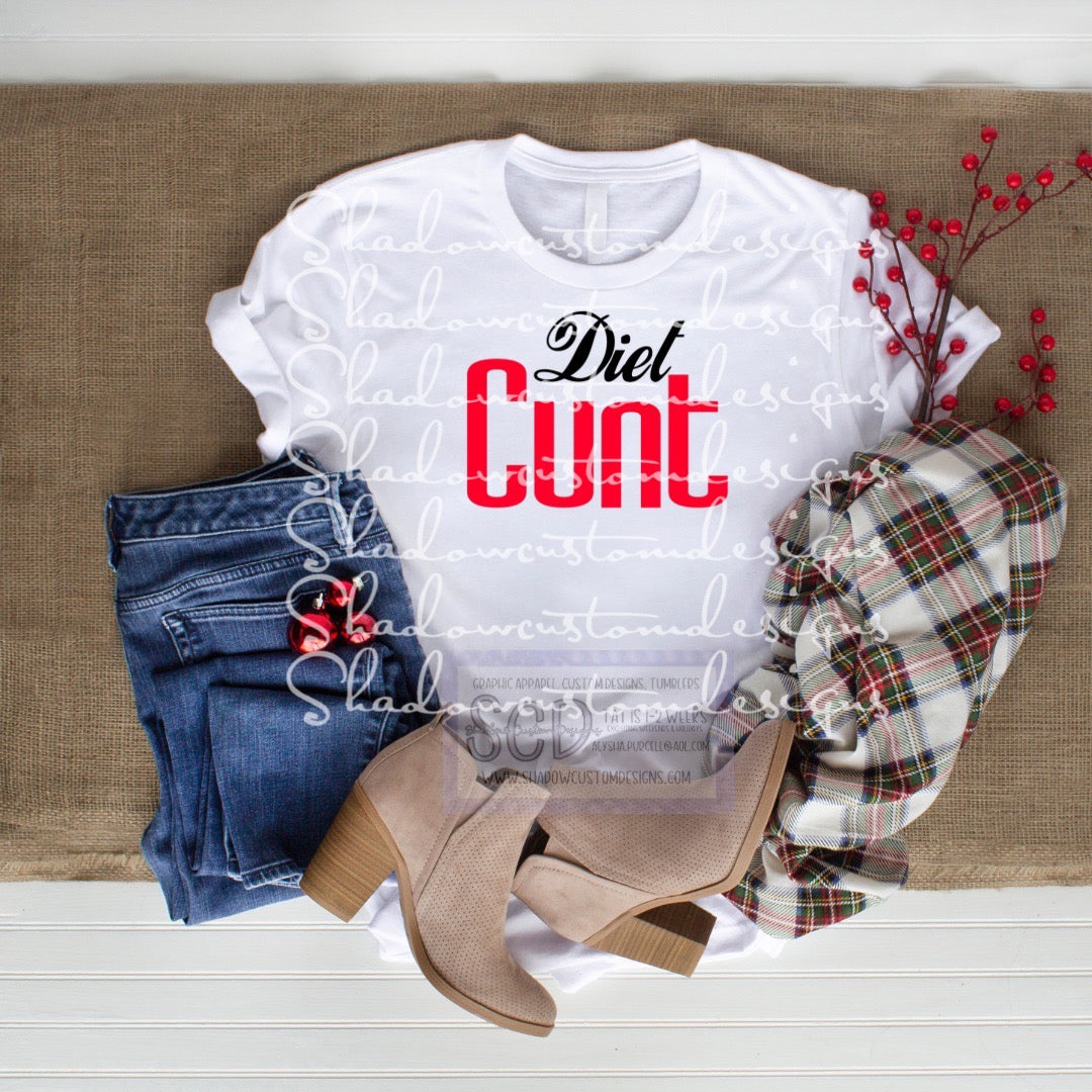 Diet Cunt Shirt