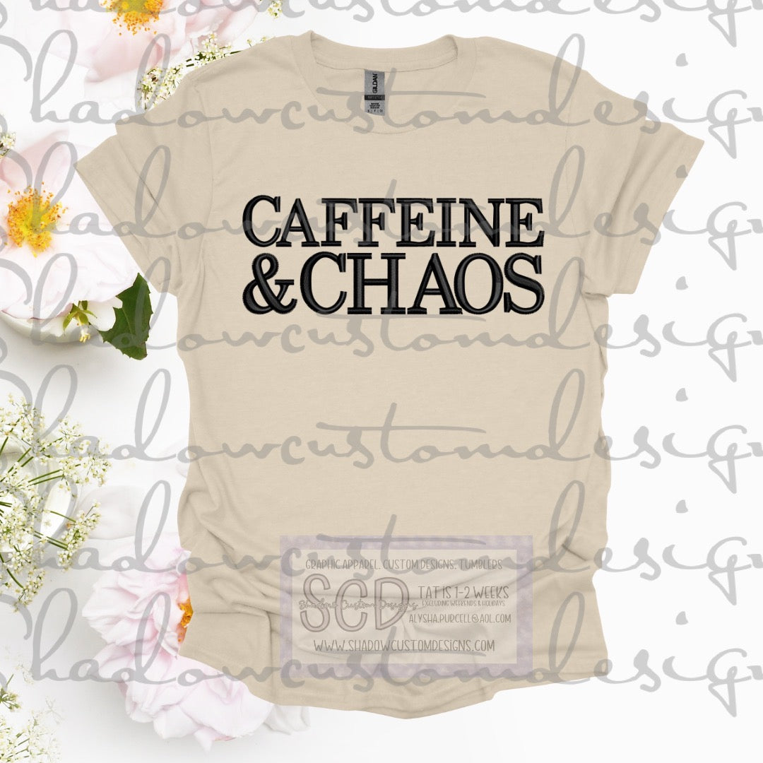Caffeine & Chaos Shirt
