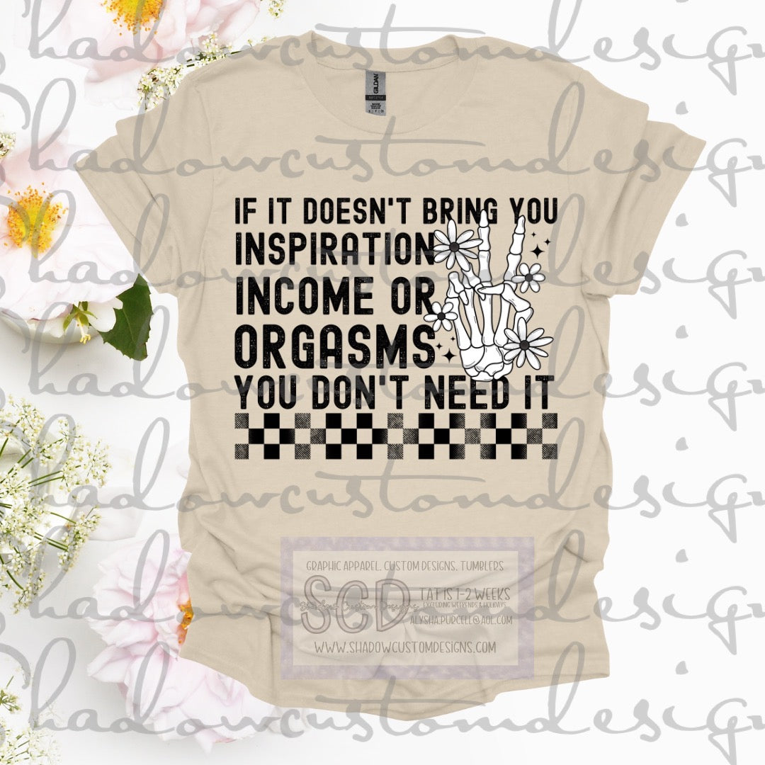 You Don't Need It Shirt