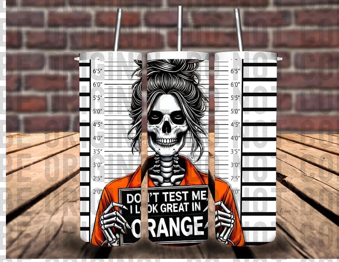Don't Test Me Skull Orange Tumbler