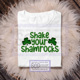 Shake Your Shamrocks Shirt