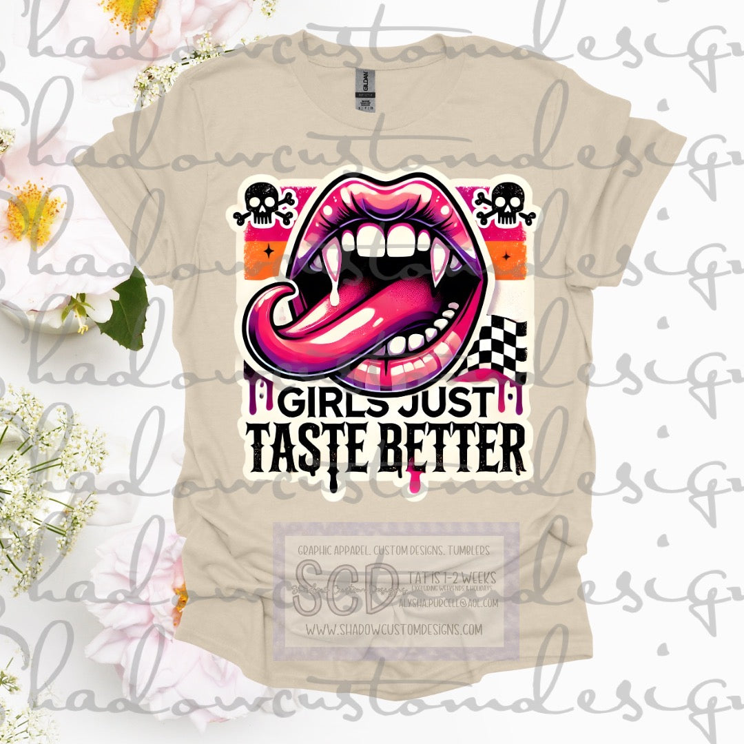 Girls Just Taste Better Shirt