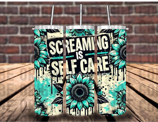 Screaming is Self Care Tumbler