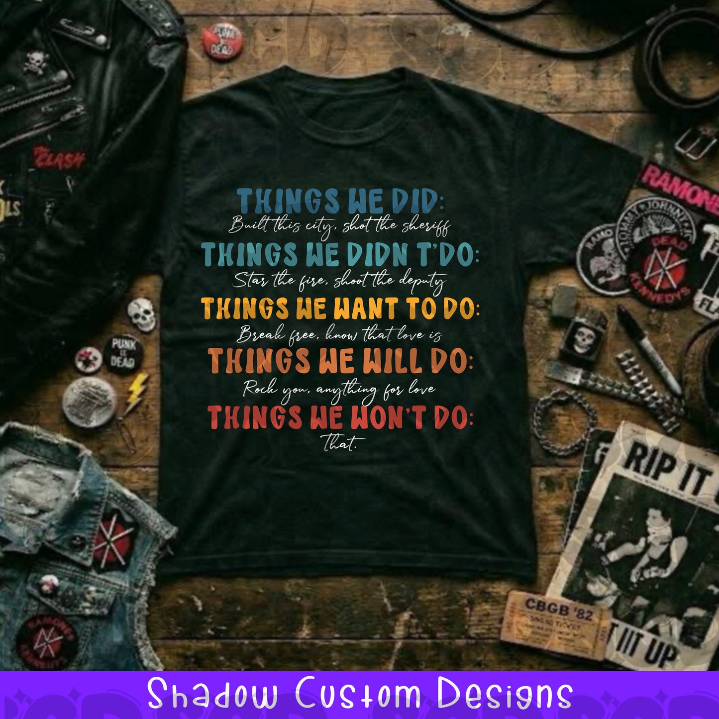 Things We Did Shirt