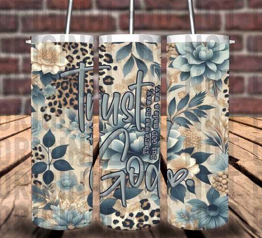 Trust God Blue Floral Tumbler