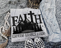 Faith Moves Mountains Shirt